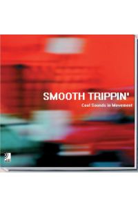 Smooth Trippin' (earBOOK)  - Fotobildband inkl. 4 Audio CDs (Deutsch/Englisch)
