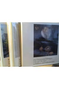 500 Jahre Eberhard-Karls-Universität Tübingen. Beiträge zur Geschichte der Universität Tübingen 1477-1977. 2 Bände + Bildband.