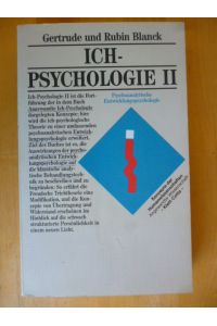 Ich-Psychologie II. Psychoanalytische Entwicklungspsychologie. Konzepte der Humanwissenschaften. Angewandte Wissenschaft.