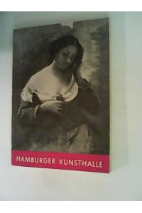 Hamburger Kunsthalle: Führer durch die Hamburger Kunsthalle