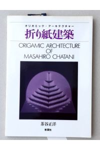Masahiro Chatani : Origamic Architecture