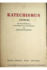 Katechismus-Entwurf / mit e. Einf. in die Methode der Lehrstückform
