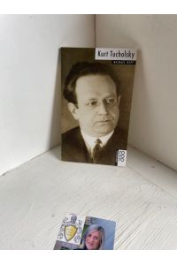 Kurt Tucholsky: Tucholsky, Kurt  - dargest. von / Rororo ; 50612 : Rowohlts Monographien