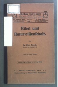 Bibel und Naturwissenschaft.   - Biblische Zeitfragen Dritte Folge Heft 7.