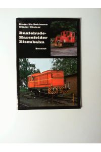 Buxtehude-Harsefelder Eisenbahn.   - Dieter-Theodor Bohlmann ; Günter Kästner. [Fotos Bohlmann ...] / Kleinbahn-Bücher