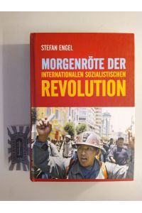 Morgenröte der internationalen sozialistischen Revolution: Strategie und Taktik der internationalen sozialistischen Revolution.