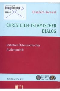 Christlich-Islamischer Dialog  - Initiative Österreichischer Außenpolitik