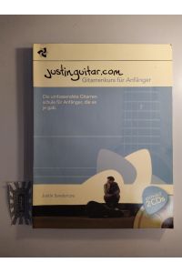 justinguitar. com. Gitarrenkurs für Anfänger [mit 2 CDs].