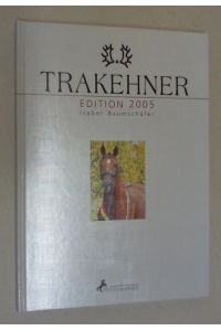 Trakehner. Edition 2005.