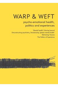 Warp & Weft. Psycho-emotional health, politics and experiences