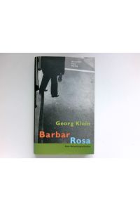 Barbar Rosa :  - eine Detektivgeschichte. Signiert vom Autor.