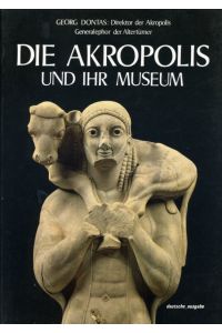 Die Akropolis und ihr Museum.