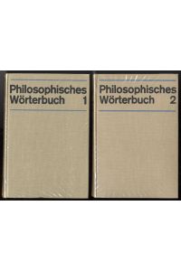 Philosophisches Wörterbuch. Bd. 1 A bis Konditionalitätsprinzip und Bd. 2 Konflikt bis Tyklentheorie.