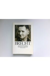 Bertolt Brecht :  - sein Leben in Bildern u. Texten. mit e. Vorw. von Max Frisch. Hrsg. von Werner Hecht. Gestaltet von Willy Fleckhaus /