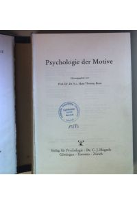 Psychologie der Motive.   - Enzyklopädie der Psychologie : Themenbereich C, Theorie und Forschung : Ser. 4, Motivation und Emotion ; Bd. 2