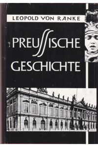 Preussische Geschichte  - in zwei Teilen. Herausgegeben von Professor Dr. Willy Andreas