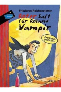 Roter Saft für Roland Vampir