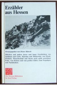 Erzähler aus Hessen.   - hrsg. von Dieter Bänsch / Die Hessen-Bibliothek im Insel-Verlag