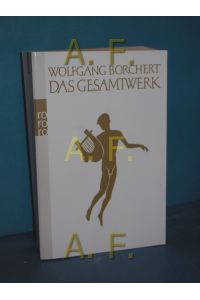 Das Gesamtwerk  - Wolfgang Borchert. Hrsg. von Michael Töteberg. Unter Mitarb. von Irmgard Schindler / Rororo , 24980