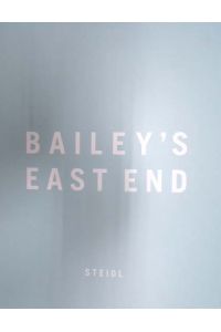 Bailey´s East End. Book 1 - Dedicated to Catherine Bailey. Book 2. Book 3.
