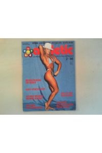 athletik. Journal für Körperform und Wohlbefinden. 95. Jahrgang 1986 Heft Nr. 2, April/Mai.   - Bio'ning, Leistungssport, Body-Building, Rehabilitation.