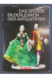 Das große Bilderlexikon der Antiquitäten. - Einleitung von Hans-Jörgen Heuser.