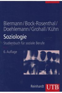 Soziologie : Studienbuch für soziale Berufe.   - / UTB ; 8295; Studienbücher für soziale Berufe ; 4