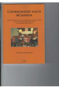 Chorkonzert nach 40 Jahren - Erinnerungen an den Chorleiter Hans Hinkel und das Adam-Ries-Jahr 1992 in Annaberg-Buchholz.