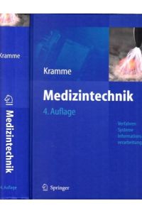 Medizintechnik. Verfahren - Systeme -Informationsverarbeitung. 4. A. 2011.