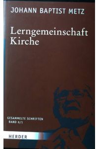Kirchliche Lernprozesse.   - Gesammelte Schriften ; Band 6/1;