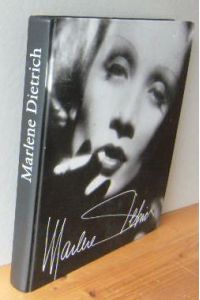 Marlene Dietrich. Ein Leben in Bildern.   - Entworfen von Renate Seydel und gestaltet von Bernd Meier.