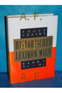 Historisches Lexikon Wien Bd. 2 (De-Gy).