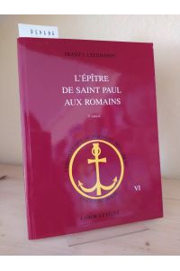 L'Épitre de Saint Paul aux Romains. [Par Franz-J. Leenhardt]. (= Commentaire du Nouveau Testament, vol. 6).
