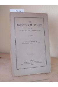 Die Regula Sancti Benedicti nach den Grundsätzen der Pandektenkritik. [Behandelt von Otto Gradenwitz].