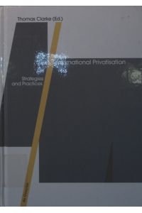 International privatisation  - ed. by Thomas Clarke / De Gruyter studies in organization ; 55 : International management, organization and policy analysis