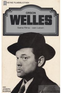 Orson Welles  - Seine Filme - sein Werk