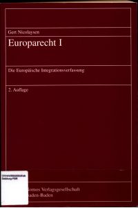 Europarecht I  - Die Europäische Integrationsverfassung