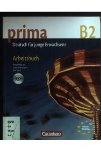 Prima; B2. Deutsch für junge Erwachsene. Arbeitsbuch.