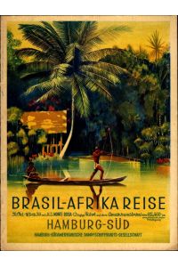 Brasil - Afrikareise  - 20. Oktober - 16. Dezember 1936 mit M.S. Monte Rosa............