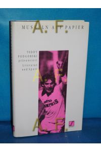 Teddy Podgorski präsentiert Muskeln auf Papier : Sport und Literatur , Anthologie.   - [hrsg. von Philipp Maurer ... Zeichn. von Karli Berger und Much Unterleitner] / Edition S