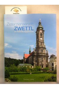 Zisterzienserstift Zwettl : die Restaurierungsgeschichte.   - Hrsg. von Stift Zwettl und dem Verein der Freunde des Zisterzienserstiftes Zwettl