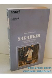 Sagaheim : verborgene Weisheit in alten Märchen.   - Knaur ; 4231 : Esoterik