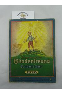 Schweizerischer Blindenfreund Kalender. 1926, V. Jahrgang.