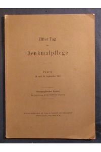 Elfter Tag für Denkmalpflege. Danzig, 29. und 30. September 1910. Stenographischer Bericht.