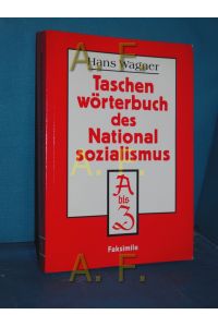 Taschenwörterbuch des Nationalsozialismus