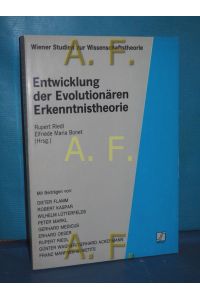 Entwicklung der evolutionären Erkenntnistheorie (Wiener Studien zur Wissenschaftstheorie , Bd. 1, Edition S)  - Rupert Riedl , Elfriede Maria Bonet (Hrsg.) /