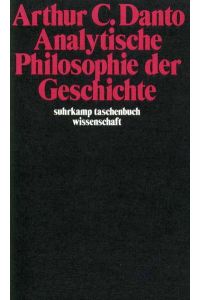 Analytische Philosophie der Geschichte (suhrkamp taschenbuch wissenschaft)
