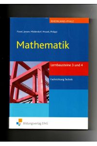 Füssel, Jansen, Mathematik - Lernbausteine 3 und 4 - Fachrichtung Technik / RLP