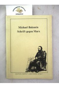 Schrift gegen Marx. (Fragmentarische Folge des Knuto-germanischen Kaiserreichs). [Übersetzt von Jutta Berendt.