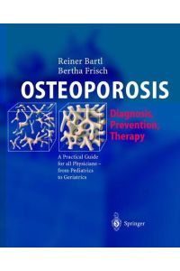 OSTEOPOROSIS. - Diagnosis, Prevention, Therapy.